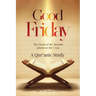 Good Friday: The Death of the Messiah (pbuh) on the Cross