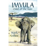 Imvula, Child of the Rain