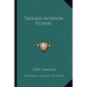 Teenage Aviation Stories