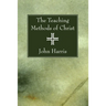 The Teaching Methods of Christ