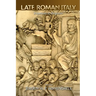 Late Roman Italy: Imperium to Regnum