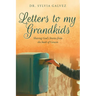 Letters to my Grandkids: Sharing God's Stories from the book of Genesis