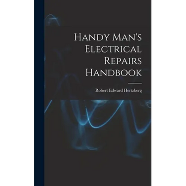 Handy Man's Electrical Repairs Handbook