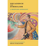 Decadence and Symbolism: A Showcase Anthology