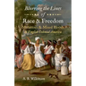 Blurring the Lines of Race and Freedom: Mulattoes and Mixed Bloods in English Colonial America
