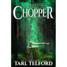 Chopper: An Epic Fairy Tale Adventure