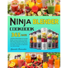 Ninja Blender Cookbook: 365 Days of Nutrient-Packed Recipes for Your Ninja Blender, Juicing to Enhance Your Family's Well-being, Skyrocket Ene