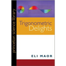Trigonometric Delights