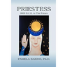 Priestess: 3000 B.C.E. to The Future