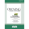 Owning Our Future: The Emerging Ownership Revolution (16pt Large Print Edition)