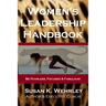 Women's Leadership Handbook: Be Fearless, Focused & Fabulous!