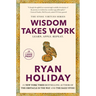 Wisdom Takes Work: Learn. Apply. Repeat.