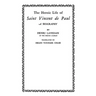 The Heroic Life of Saint Vincent de Paul