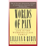 Worlds of Pain: Life in the Working-Class Family