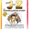 From J to Z: The Shawn Carter Story