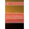 Science & Indigenous Traditional Knowledge: (Approaches of Galo/Adi tribes)