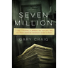 Seven Million: A Cop, a Priest, a Soldier for the Ira, and the Still-Unsolved Rochester Brink's Heist