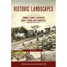 Historic Landscapes Summit County, Colorado, Ghost Towns and Townsites Volume 1: Breckenridge and Fort Mary B