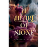 A Heart of Stone