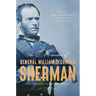 The Memoirs of General William Tecumseh Sherman: The Complete Annotated Edition