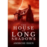 The House of Long Shadows