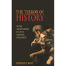 The Terror of History: On the Uncertainties of Life in Western Civilization
