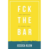 Fck The Bar: Take Your Place at Counsel Table