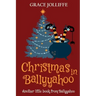 Christmas in Ballyyahoo: A Hilarious Fantasy for Children Ages 8-12
