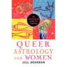 Queer Astrology for Women: An Astrological Guide for Lesbians