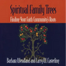 Spiritual Family Trees: Finding Your Faith Community's Roots