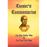 Caesar's Commentaries: On The Gallic War and On The Civil War