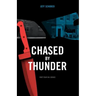 Chased by Thunder