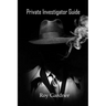 Private Investigator Guide