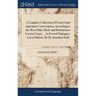 A Complete Collection of Genteel and Ingenious Conversation, According to the Most Polite Mode and Method now Used at Court, ... In Several Dialogues.