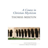 A Course in Christian Mysticism