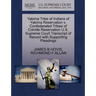 Yakima Tribe of Indians of Yakima Reservation V. Confederated Tribes of Colville Reservation U.S. Supreme Court Transcript of Record with Supporting P