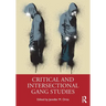 Critical and Intersectional Gang Studies