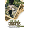 The Green Sinkers: Metal Detecting for Beginners