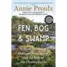 Fen, Bog and Swamp: A Short History of Peatland Destruction and Its Role in the Climate Crisis