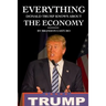Everything Donald Trump Knows About the Economy