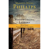 Woodworking Lessons: Book Three Peace Ridge Village Series