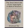 The Text-Critical Use of the Septuagint in Biblical Research