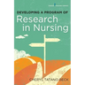 Developing a Program of Research in Nursing