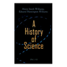 A History of Science (Vol. 1-5): Complete Edition