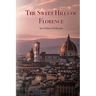 The Sweet Hills of Florence