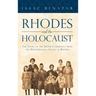 Rhodes and the Holocaust: The Story of the Jewish Community from the Mediterranean Island of Rhodes