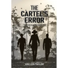 The Cartels' Error: Book Four of the Cody Hunter Series