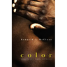 Color: Essays on Race, Family, and History