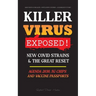 KILLER VIRUS Exposed!: New Covid Strains & The Great Reset, Agenda 2030, 5G Chips and Vaccine Passports? - Deep state & The Elite - Population Control