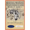 Writers, Writing on Conflicts and Wars in Africa